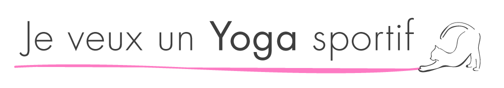Je veux un Yoga sportif